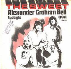 The Sweet : Alexander Graham Bell - Spotlight